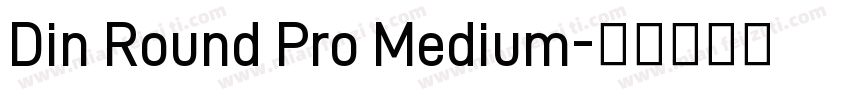 Din Round Pro Medium字体转换